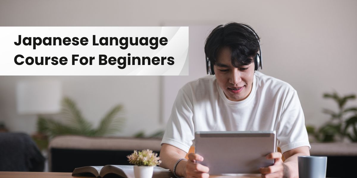 Japanese Language Course For Beginners